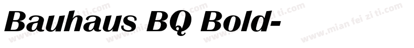 Bauhaus BQ Bold字体转换